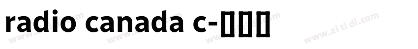 radio canada c字体转换